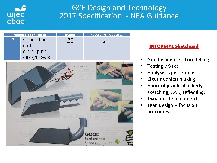 GCE Design and Technology 2017 Specification - NEA Guidance Assessment Criteria (c) Generating and