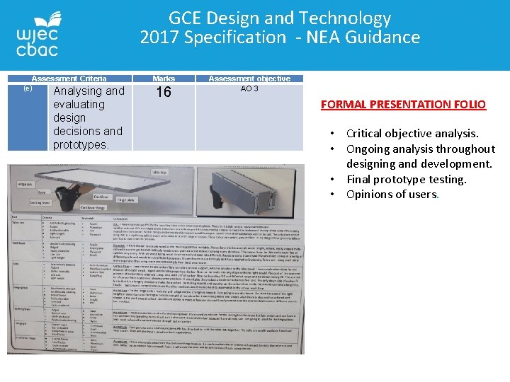 GCE Design and Technology 2017 Specification - NEA Guidance Assessment Criteria (e) Analysing and