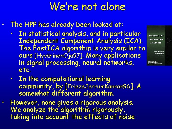 We’re not alone • The HPP has already been looked at: • In statistical