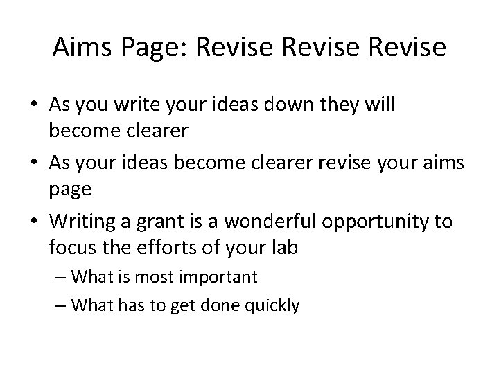 Aims Page: Revise • As you write your ideas down they will become clearer