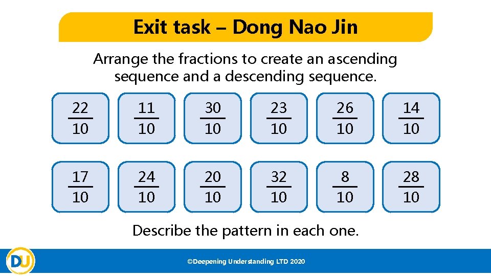 Exit task – Dong Nao Jin Arrange the fractions to create an ascending sequence