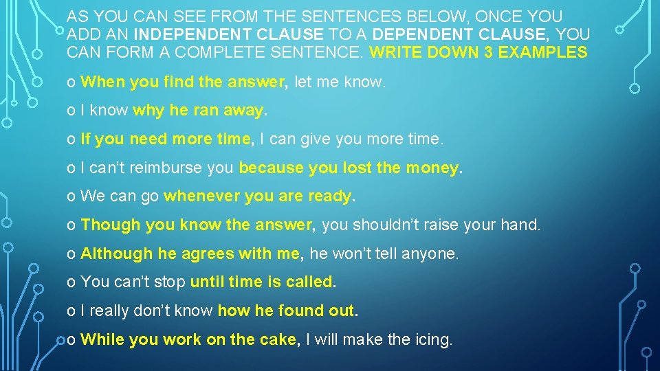 AS YOU CAN SEE FROM THE SENTENCES BELOW, ONCE YOU ADD AN INDEPENDENT CLAUSE AS YOU CAN SEE FROM THE SENTENCES BELOW, ONCE YOU ADD AN INDEPENDENT CLAUSE