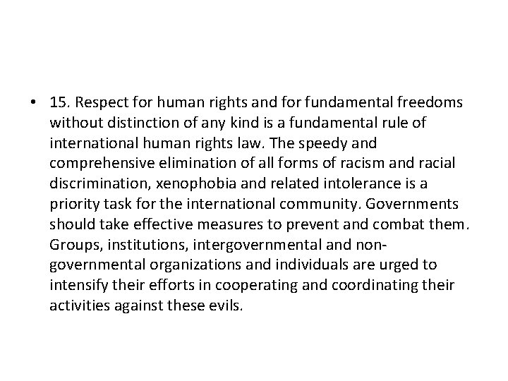  • 15. Respect for human rights and for fundamental freedoms without distinction of