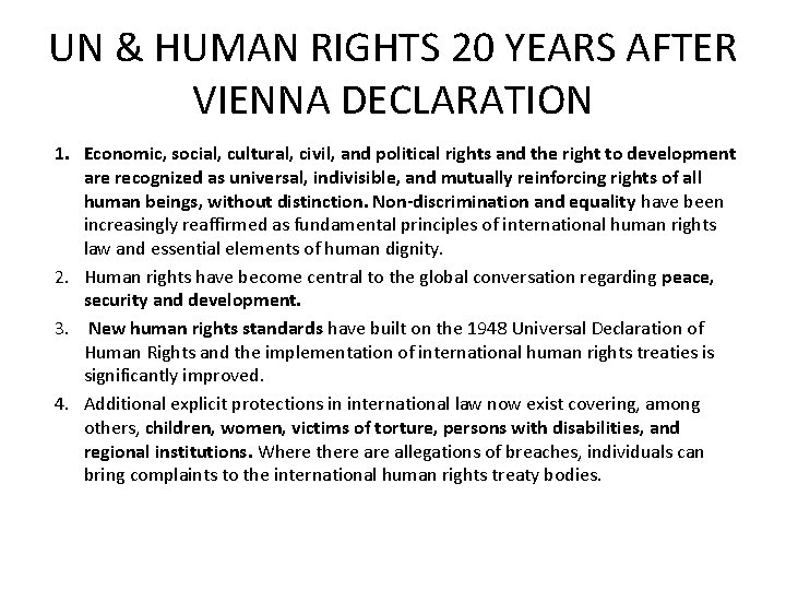 UN & HUMAN RIGHTS 20 YEARS AFTER VIENNA DECLARATION 1. Economic, social, cultural, civil,