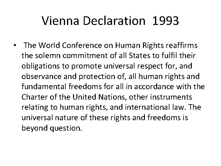 Vienna Declaration 1993 • The World Conference on Human Rights reaffirms the solemn commitment