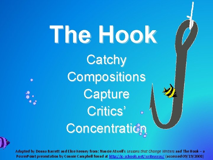 The Hook Catchy Compositions Capture Critics’ Concentration Adapted by Donna Barrett and Elise Keeney