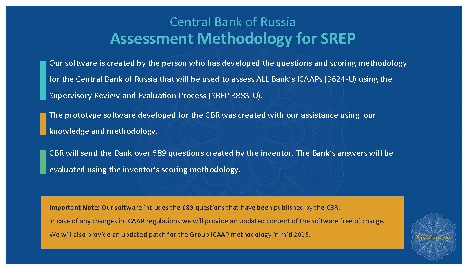 Central Bank of Russia Assessment Methodology for SREP Our software is created by the Central Bank of Russia Assessment Methodology for SREP Our software is created by the