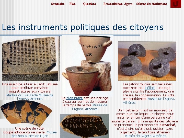 Sommaire Plan Questions Reconstitution Agora Schéma des institutions Les instruments politiques des citoyens Une Sommaire Plan Questions Reconstitution Agora Schéma des institutions Les instruments politiques des citoyens Une