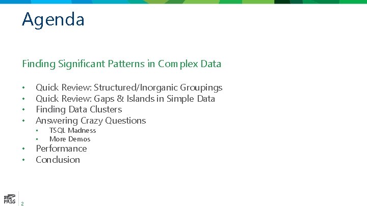 Agenda Finding Significant Patterns in Complex Data • • Quick Review: Structured/Inorganic Groupings Quick