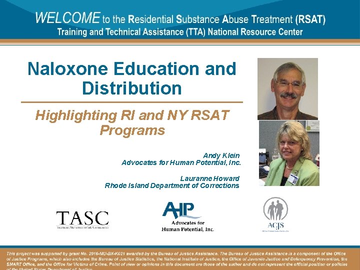 Naloxone Education and Distribution Highlighting RI and NY RSAT Programs Andy Klein Advocates for