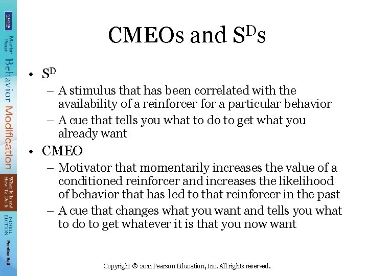 CMEOs and SDs • SD – A stimulus that has been correlated with the