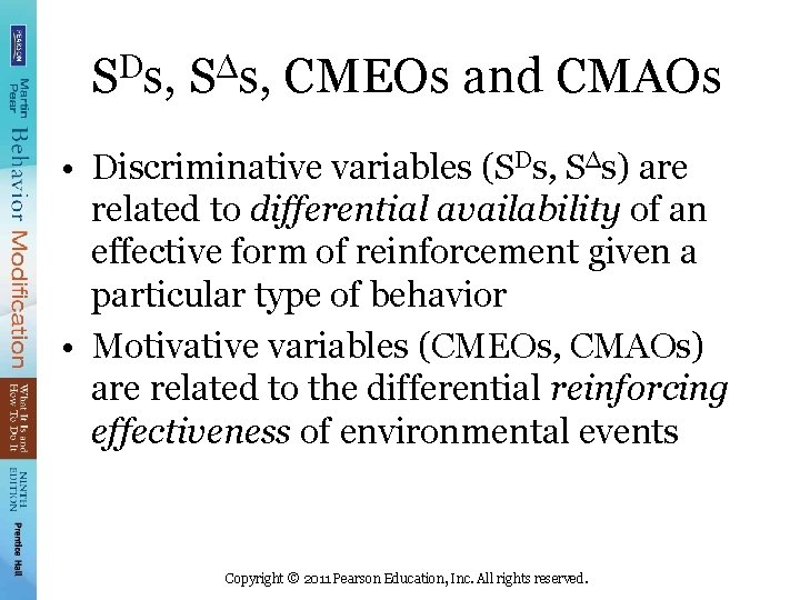 SDs, S∆s, CMEOs and CMAOs • Discriminative variables (SDs, S∆s) are related to differential