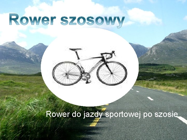 Rower do jazdy sportowej po szosie 