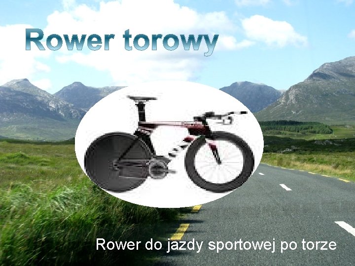 Rower do jazdy sportowej po torze 