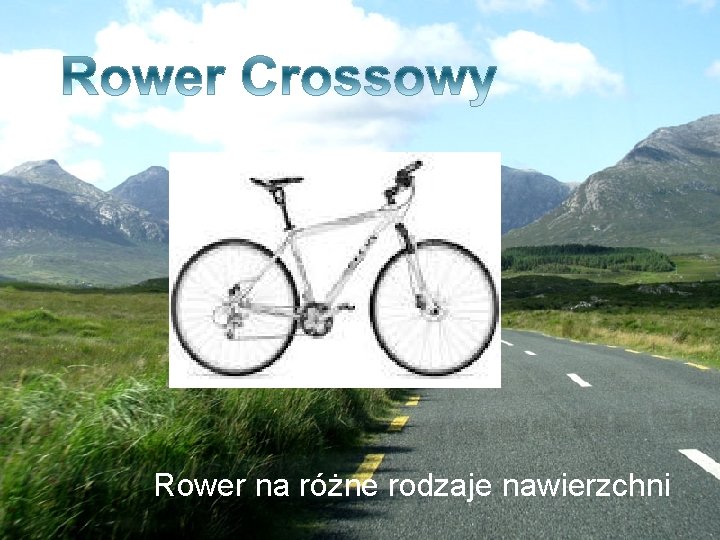 Rower na różne rodzaje nawierzchni 