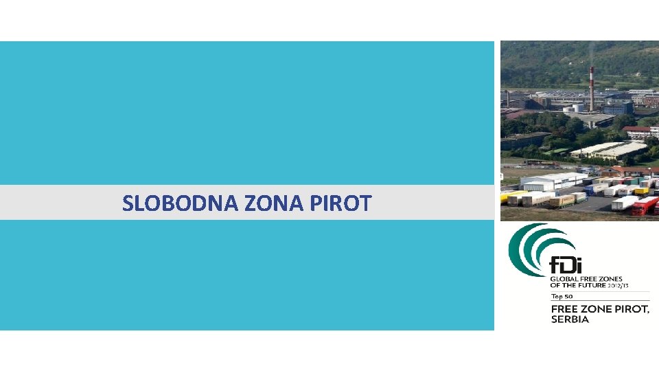 SLOBODNA ZONA PIROT 