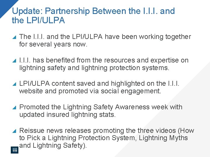 Update: Partnership Between the I. I. I. and the LPI/ULPA The I. I. I.