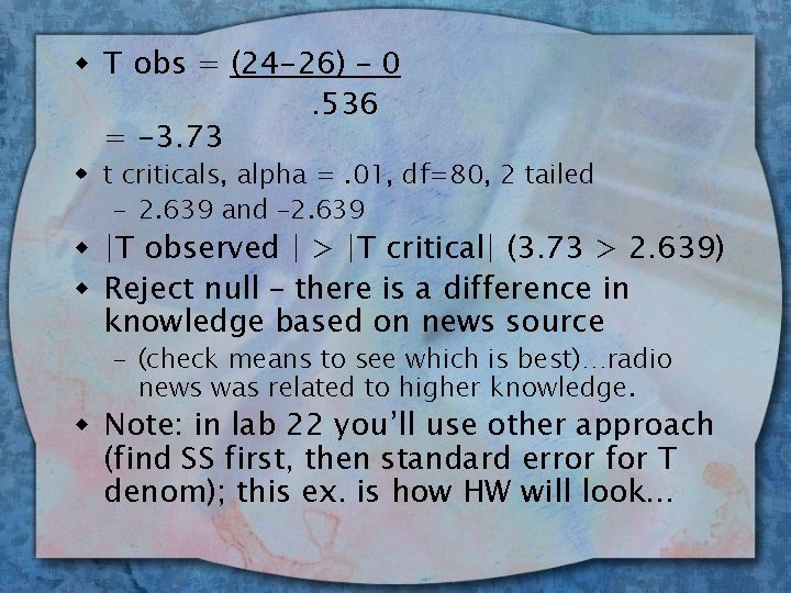 w T obs = (24 -26) – 0. 536 = -3. 73 w t