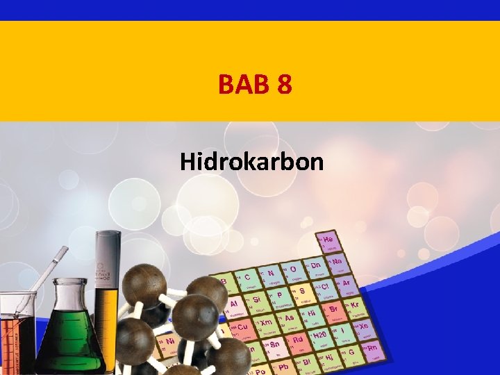 BAB 8 Hidrokarbon 