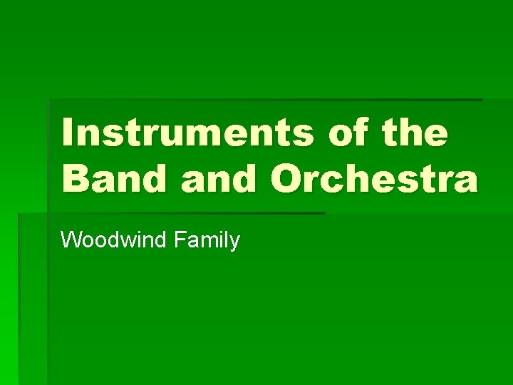 Instruments of the Band Orchestra Woodwind Family 