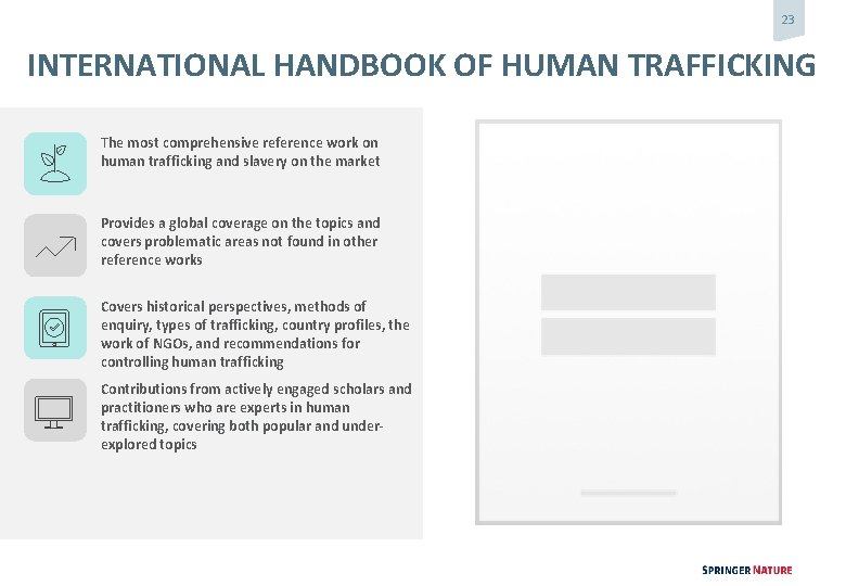 23 INTERNATIONAL HANDBOOK OF HUMAN TRAFFICKING The most comprehensive reference work on human trafficking