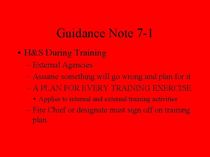 Guidance Note 7 -1 • H&S During Training – External Agencies – Assume something