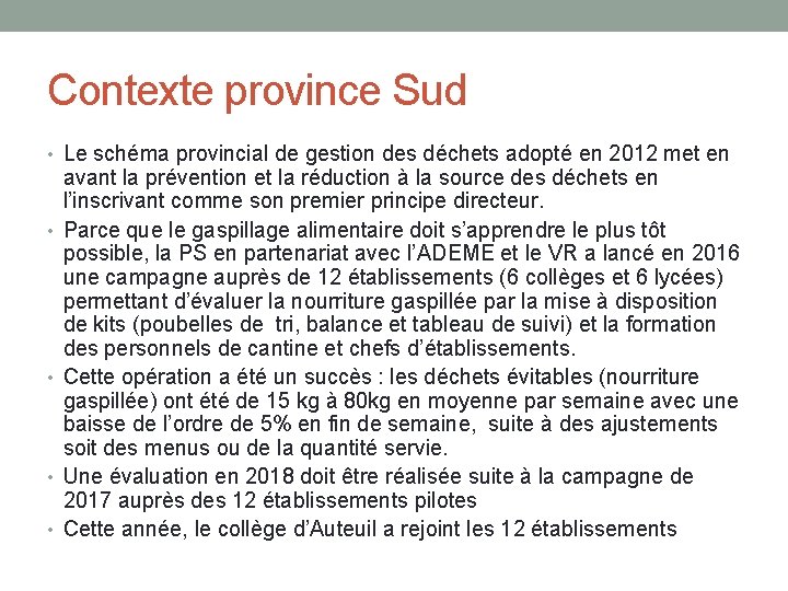 Contexte province Sud • Le schéma provincial de gestion des déchets adopté en 2012