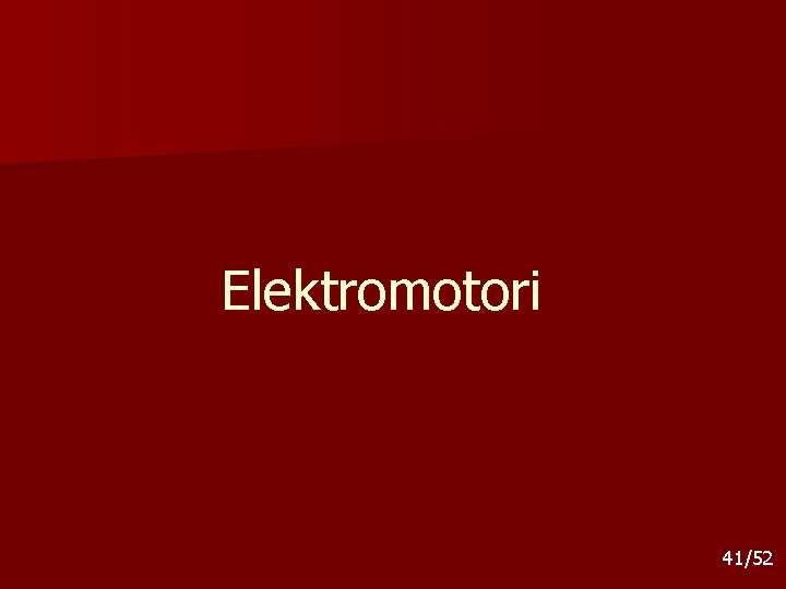 Elektromotori 41/52 Elektromotori 41/52