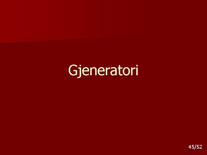 Gjeneratori 45/52 Gjeneratori 45/52