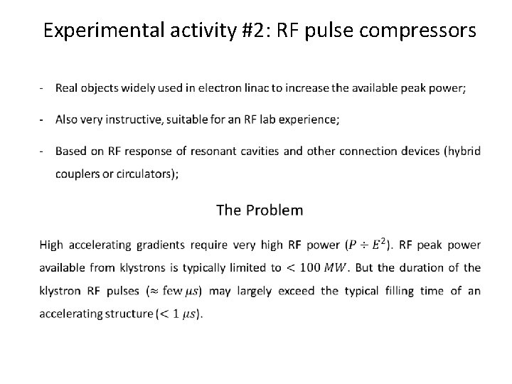 Experimental activity #2: RF pulse compressors 