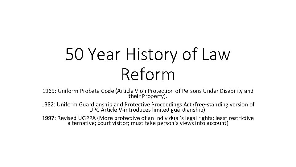 50 Year History of Law Reform 1969: Uniform Probate Code (Article V on Protection
