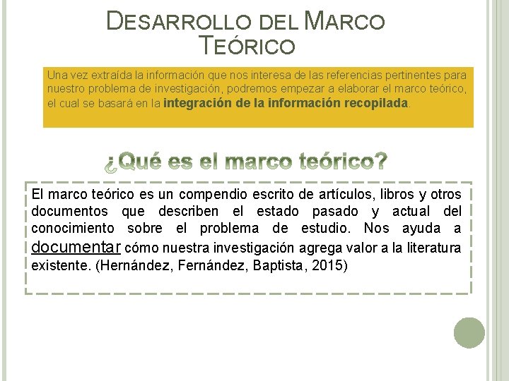 DESARROLLO DEL MARCO TEÓRICO Una vez extraída la información que nos interesa de las