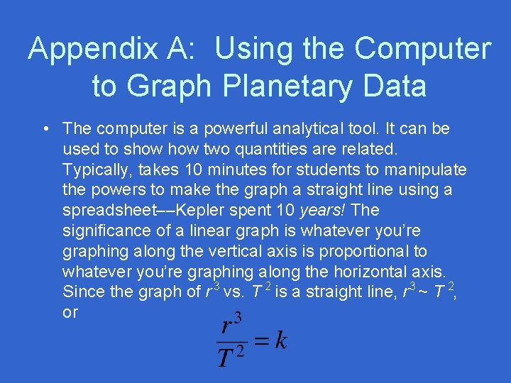 Appendix A: Using the Computer to Graph Planetary Data • The computer is a