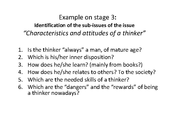 Example on stage 3: Identification of the sub-issues of the issue 1. 2. 3.