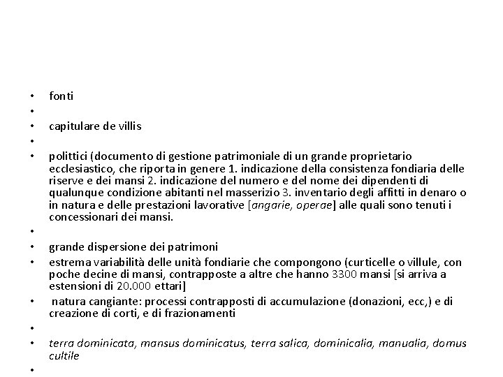  • • • fonti capitulare de villis polittici (documento di gestione patrimoniale di