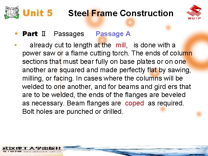 Unit 5 Steel Frame Construction • Part Ⅱ Passages • Passage A already cut