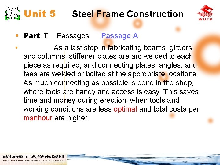 Unit 5 Steel Frame Construction • Part Ⅱ Passages • Passage A As a