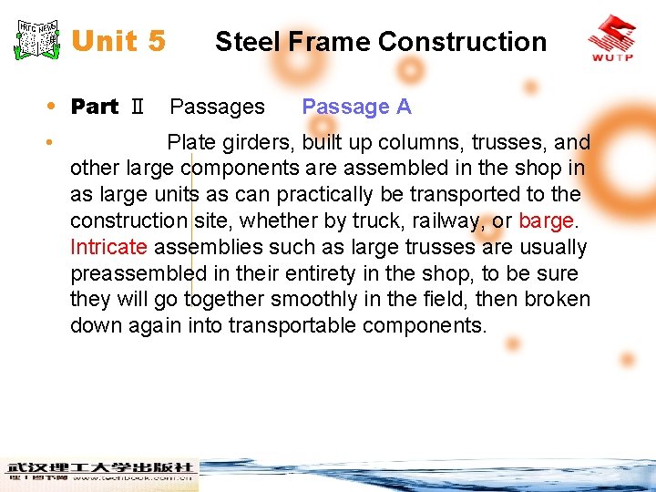 Unit 5 Steel Frame Construction • Part Ⅱ Passages • Passage A Plate girders,
