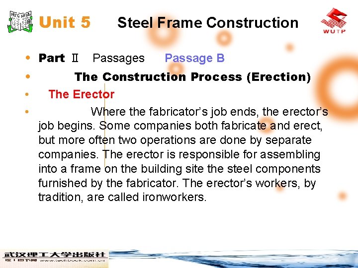 Unit 5 Steel Frame Construction • Part Ⅱ Passages • • • Passage B