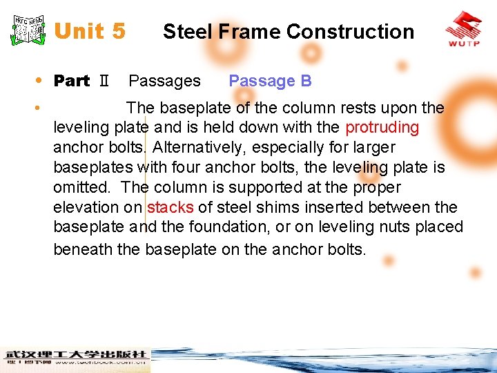 Unit 5 Steel Frame Construction • Part Ⅱ Passages • Passage B The baseplate
