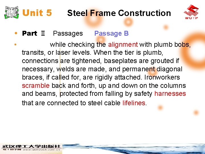 Unit 5 Steel Frame Construction • Part Ⅱ Passages • Passage B while checking