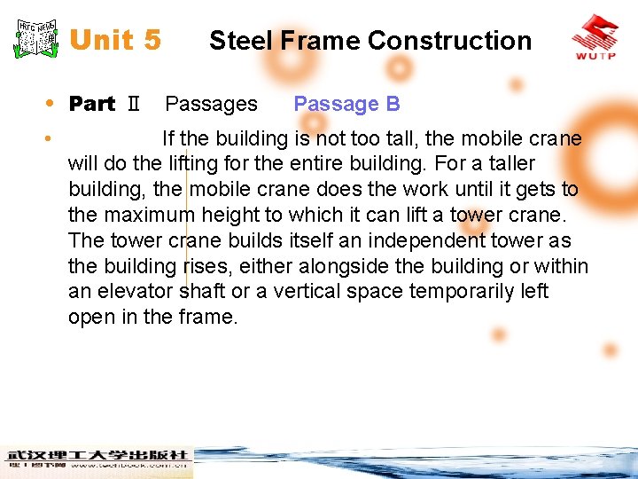 Unit 5 Steel Frame Construction • Part Ⅱ Passages • Passage B If the