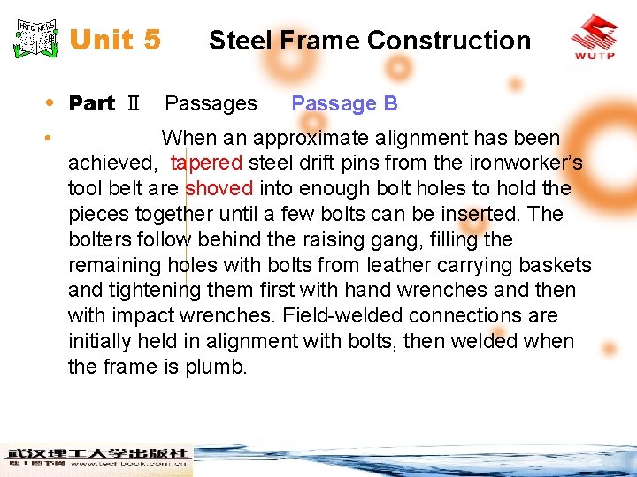 Unit 5 Steel Frame Construction • Part Ⅱ Passages • Passage B When an