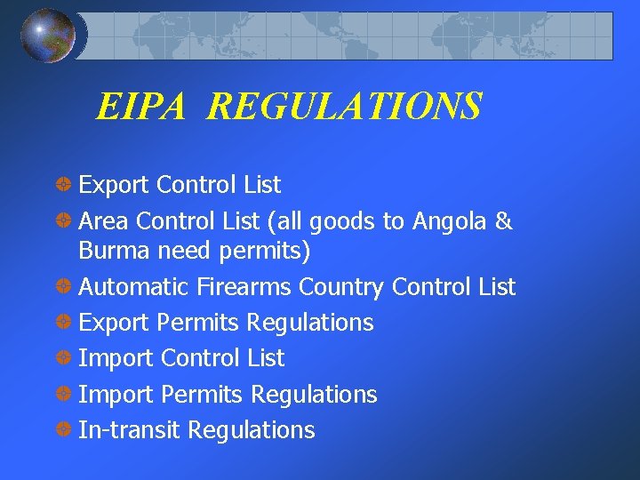 EIPA REGULATIONS Export Control List Area Control List (all goods to Angola & Burma