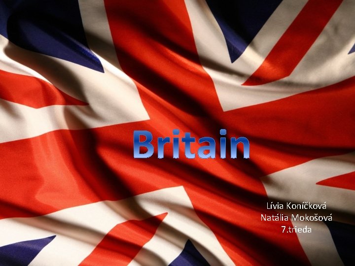 Lívia Koníčková Natália Mokošová 7. trieda 