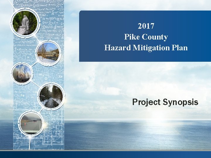 2017 Pike County Hazard Mitigation Plan Project Synopsis 