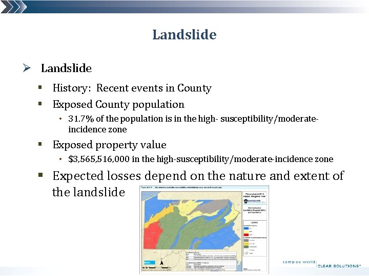 Landslide Ø Landslide § History: Recent events in County § Exposed County population •