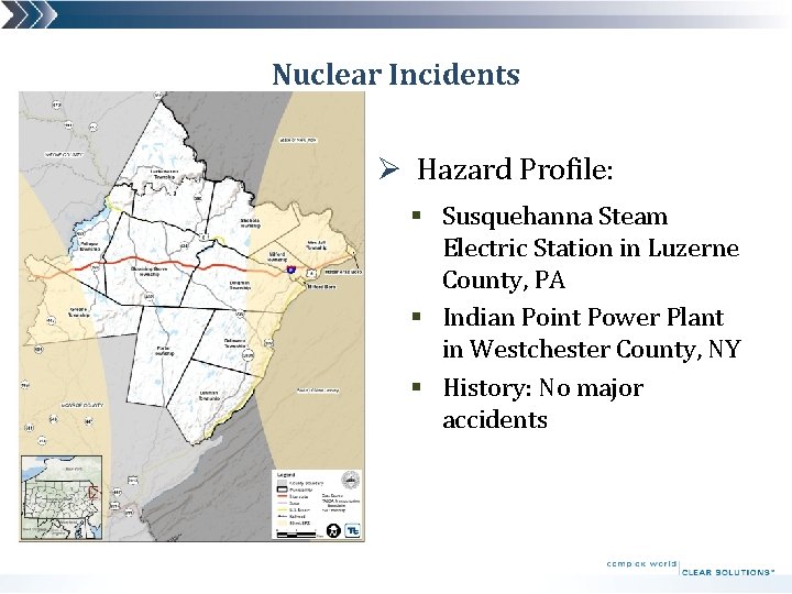 Nuclear Incidents Ø Hazard Profile: § Susquehanna Steam Electric Station in Luzerne County, PA