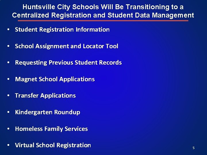Huntsville City Schools Will Be Transitioning to a Centralized Registration and Student Data Management