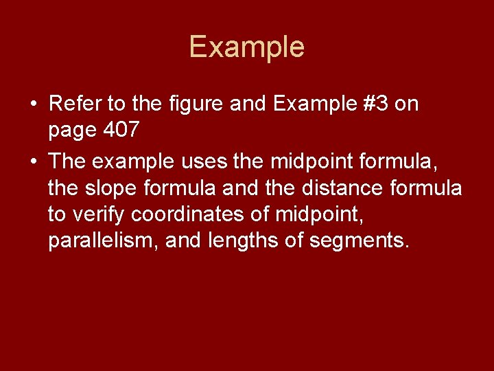 Example • Refer to the figure and Example #3 on page 407 • The